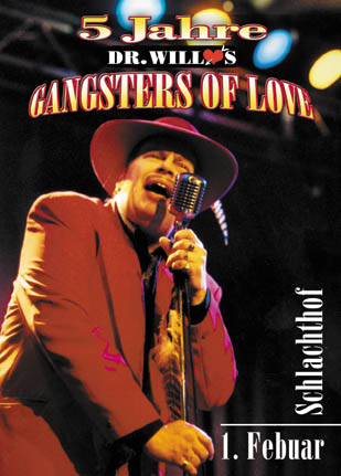 5 Jahre "Dr Will's Gangsters Of Love"
