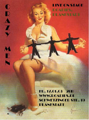 "Crazy Men" im Roadies!